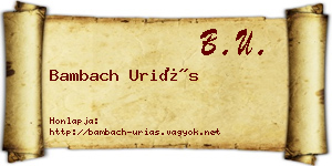 Bambach Uriás névjegykártya